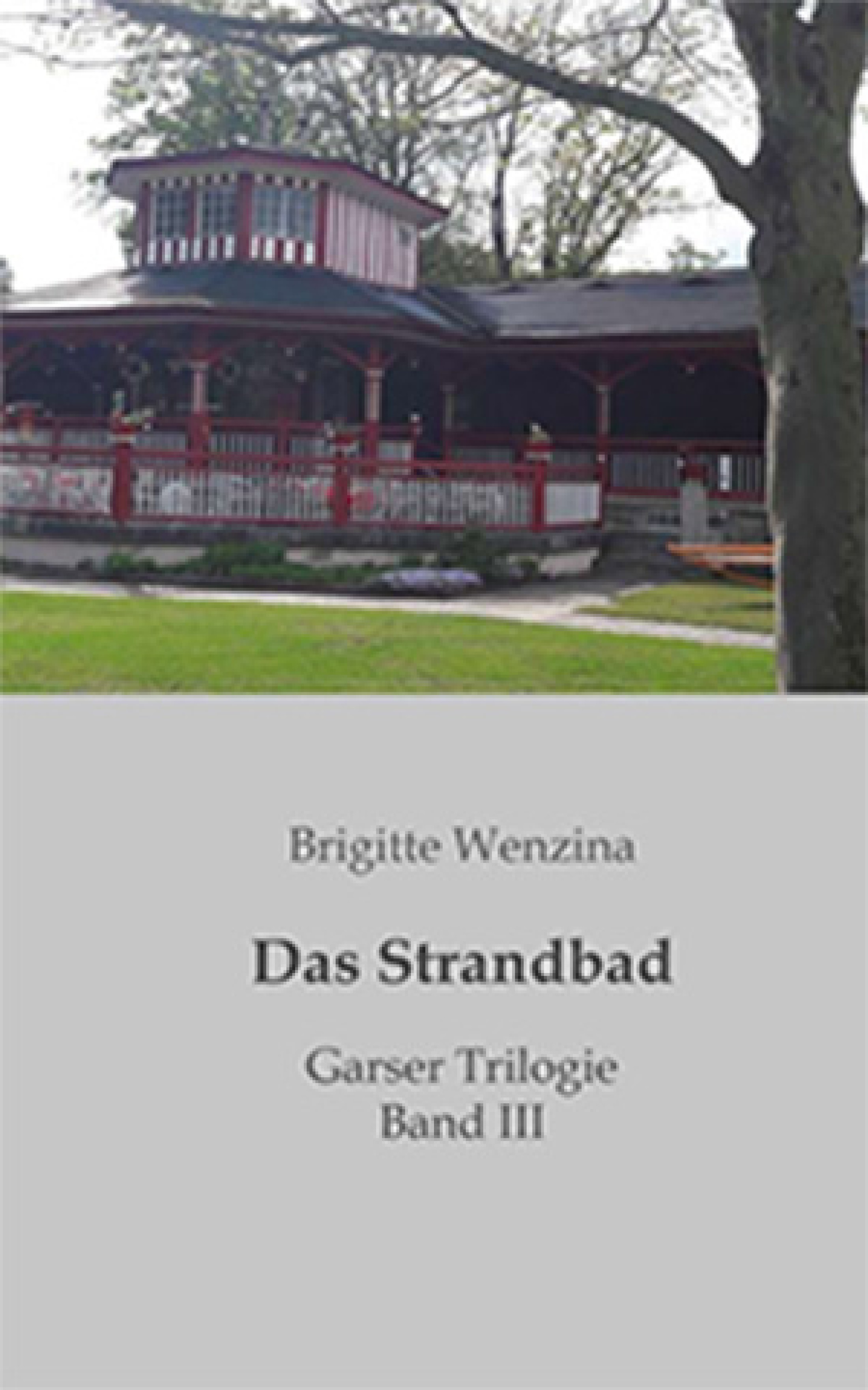 Das
                                    Strandbad Band III ISBN-13: 9783991299394 134 Seiten